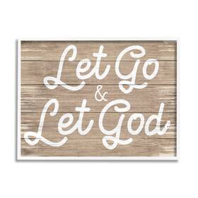 Stupell Industries 049182348494 Go And Let God Phrase Rustic Plank Pattern Designed By Daphne Polselli White F