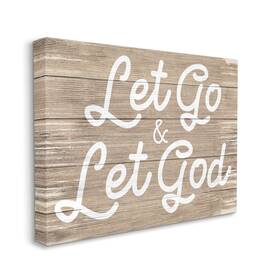 Stupell Industries 049182348593 Let Go And God Phrase Rustic Plank Pattern Designed By Daphne Polselli Can
