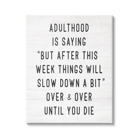 Stupell Industries 197081299598 Busy Adulthood Typography Plank Pattern Humor Canvas Wall Art By Daphne Polselli
