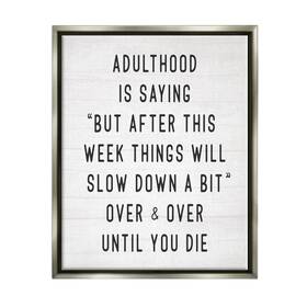 Stupell Industries 197081299673 Amusing Busy Adulthood Typography Plank Pattern Humor Floating Framed Wall Ar