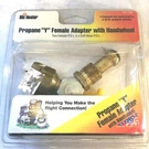 Enerco - Mr Heater Propane Y Female Adapter Part #F271735. Fixed Price $30.00.