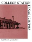 College Station, Texas 1938/1988. Fixed Price $19.02.