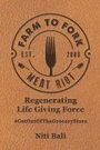 Farm To Fork Meat Riot: Regenerating Life Giving Force By Niti Bali -signed. Fixed Price $9.00.