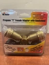 Mr Heater F271735 Propane Y Female Adapter With Handwheel & Acme Thread. Fixed Price $29.74.