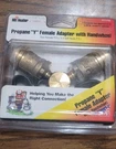 Mr Heater F271735 Propane Y Female Adapter With Handwheel & Acme Thread. Fixed Price $20.99.