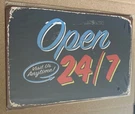 Open 24/7 Sign - Visit Us Anytime Vintage Retro Metal Tin Wall 12X8. Fixed Price $14.99.