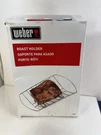 Weber Roast Holder Part #9501 New Read Description. Fixed Price $7.99.