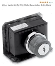 Weber Modular Plastic Housing Grill Ignitor Kit Mfg #: 7629. Fixed Price $39.99.