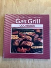 Better Homes And Gardens Gas Grill Cookbook. Fixed Price $8.21.